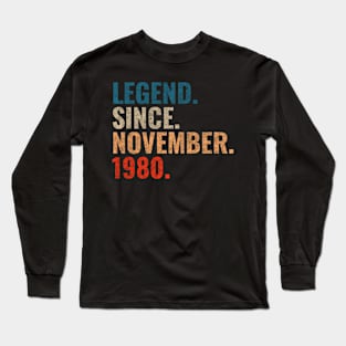 Legend since November 1980 Retro 1980 birthday shirt Long Sleeve T-Shirt